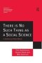 There Is No Such Thing As A Social Science - In Defence Of Peter Winch   Paperback