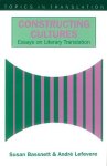Constructing Cultures: Essay On Literary Translation Topics In Translation