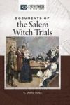 Documents Of The M Witch Trials Hardcover
