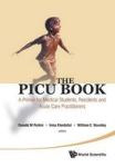 Picu Book The: A Primer For Medical Students Residents And Acute Care Practitioners Hardcover