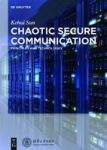 Chaotic Secure Communication - Principles And Technologies Hardcover
