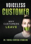 Voiceless Customer - Why Customers Leave Hardcover