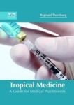 Tropical Medicine: A Guide For Medical Practitioners Hardcover