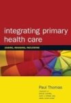 Integrating Primary Healthcare - Leading Managing Facilitating Paperback 1ST New Edition