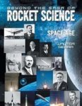 Beyond The Saga Of Rocket Science - The Dawn Of The Space Age Paperback