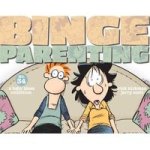 Binge Parenting - A Baby Blues Collection Paperback Annotated Edition