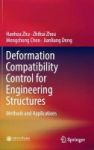 Deformation Compatibility Control For Engineering Structures - Methods And Applications Hardcover 1st Ed. 2017