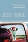 Just Trade - A New Covenant Linking Trade And Human Rights Paperback