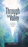 Through The Valley - Surviving A Loved One& 39 S Suicide Hardcover