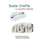 Susie Crotte - La Mouette Affamee French Paperback