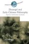 Zhuangzi And Early Chinese Philosophy - Vagueness Transformation And Paradox   Hardcover New Edition