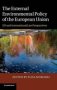 The External Environmental Policy Of The European Union - Eu And International Law Perspectives   Hardcover New