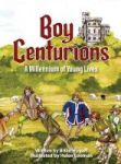 Boy Centurions - A Millennium Of Young Lives Hardcover