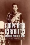Emperor Hirohito And The Pacific War Paperback