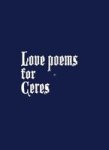 Love Poems For Ceres Paperback