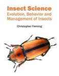 Insect Science: Evolution Behavior And Management Of Insects Hardcover