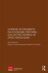 Chinese Economists On Economic Reform - Collected Works Of Zhou Xiaochuan Hardcover