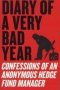 Diary Of A Very Bad Year   Paperback
