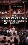 New Playwriting At Shakespeare& 39 S Globe Hardcover