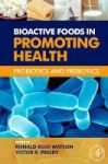 Bioactive Foods In Promoting Health - Probiotics And Prebiotics Paperback