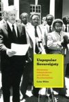 Unpopular Sovereignty - Rhodesian Independence And African Decolonization Hardcover