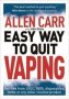 Allen Carr&  39 S Easy Way To Quit Vaping - Get Free From Juul Iqos Disposables Tanks Or Any Other Nicotine Product   Paperback