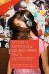Celebrity Aspiration And Contemporary Youth - Education And Inequality In An Era Of Austerity Hardcover