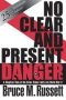 No Clear And Present Danger - A Skeptical View Of The United States Entry Into World War II   Paperback 25