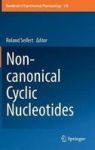 Non-canonical Cyclic Nucleotides Hardcover 1ST Ed. 2017