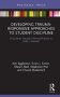Developing Trauma-responsive Approaches To Student Discipline - A Guide To Trauma-informed Practice In PREK-12 Schools   Hardcover