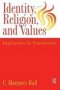 Indentity Religion And Values - Implications For Practitioners   Paperback