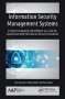 Information Security Management Systems - A Novel Framework And Software As A Tool For Compliance With Information Security Standard   Paperback