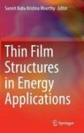 Thin Film Structures In Energy Applications Hardcover 2015 Ed.