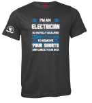 I’m An Electrician T-Shirt