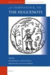 A Companion To The Huguenots Hardcover