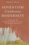 Adventism Confronts Modernity Hardcover