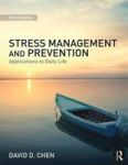 Stress Management And Prevention - Applications To Daily Life Paperback 3rd Revised Edition