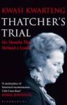 Thatcher& 39 S Trial - Six Months That Defined A Leader Paperback