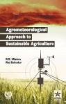 Agrometeorological Approach To Sustainable Agriculture Hardcover