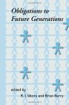Obligations To Future Generations