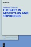 The Past In Aeschylus And Sophocles Hardcover