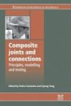 Composite Joints And Connections - Principles Modelling And Testing Paperback