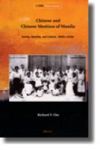 Chinese And Chinese Mestizos Of Manila - Family Identity And Culture 1860s-1930s Hardcover Annotated Edition