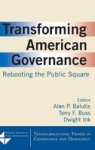 Transforming American Governance - Rebooting the Public Square Hardcover