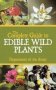 The Complete Guide To Edible Wild Plants   Paperback