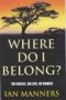 Where Do I Belong? - Two Worlds One Love No Winners   Paperback