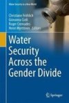 Water Security Across The Gender Divide Hardcover 1ST Ed. 2018