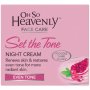Oh So Heavenly Even Glow Night Cream 50ML
