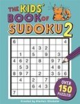 The Kids& 39 Book Of Sudoku 2 Paperback