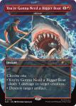 You're Gonna Need A Bigger Boat - Abrade Secret Lair Drop Series - Damaged